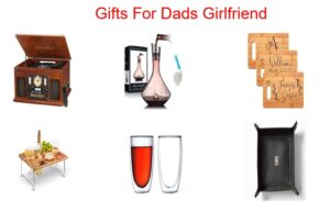 Gift Ideas For Dads Girlfriend